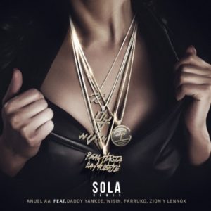 Anuel AA Ft. Daddy Yankee, Wisin, Farruko Y Zion y Lennox – Sola (Official Remix)